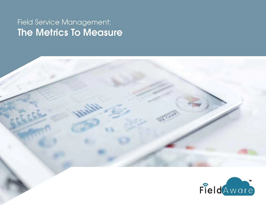 Field Service Management - The Metrics To Measure White Paper