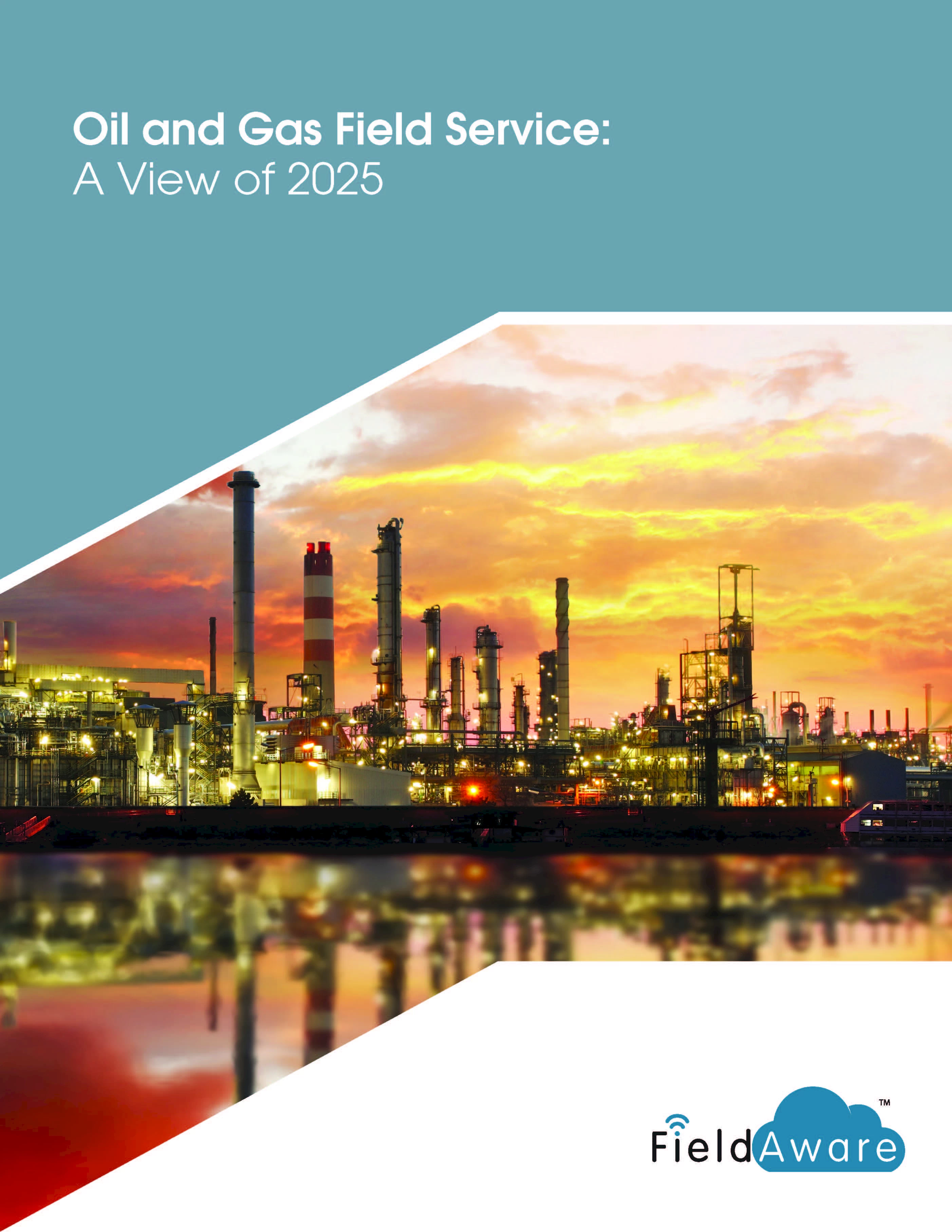 Oil And Gas Field Service - A View Of 2025 White Paper